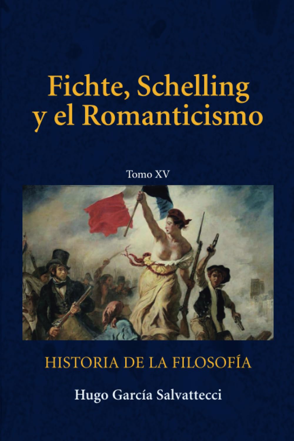 Tomo XV Fichte, Schelling y el Romanticismo