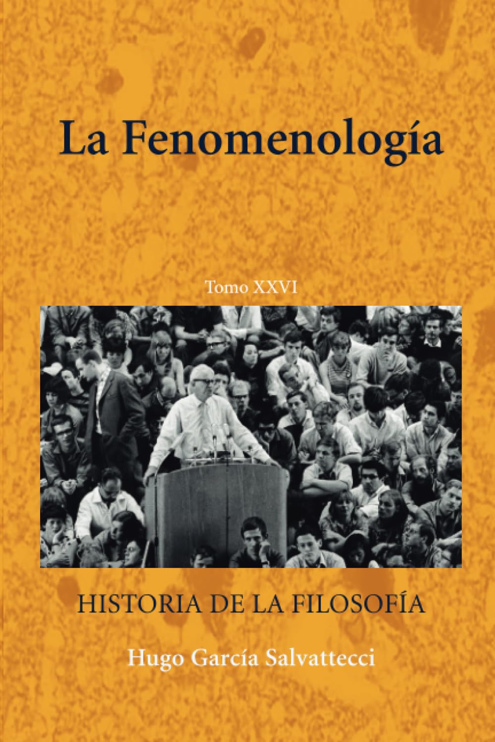 Tomo XXVI La Fenomenología