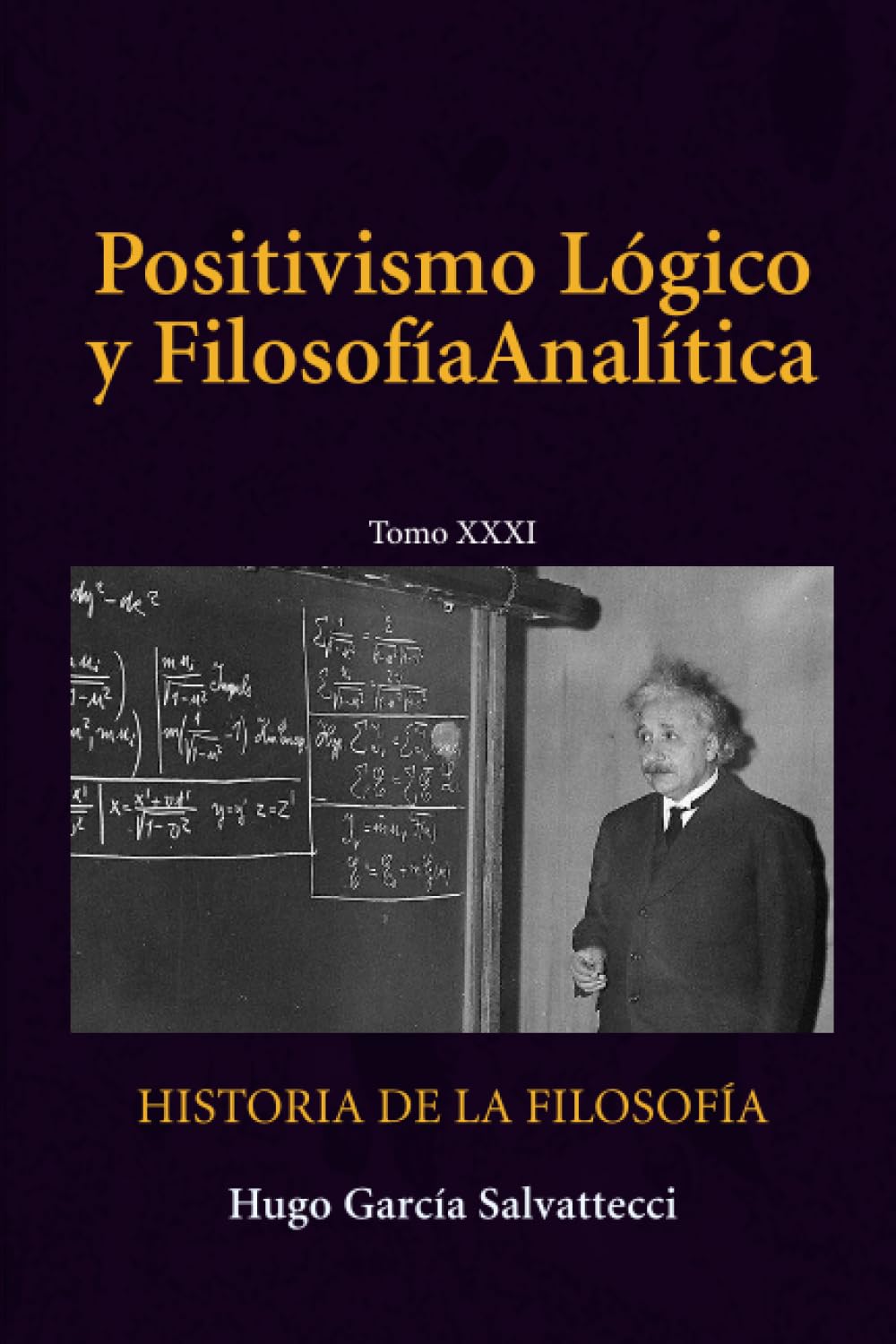 Tomo XXXI Positivismo Lógico y Filosofía Analítica