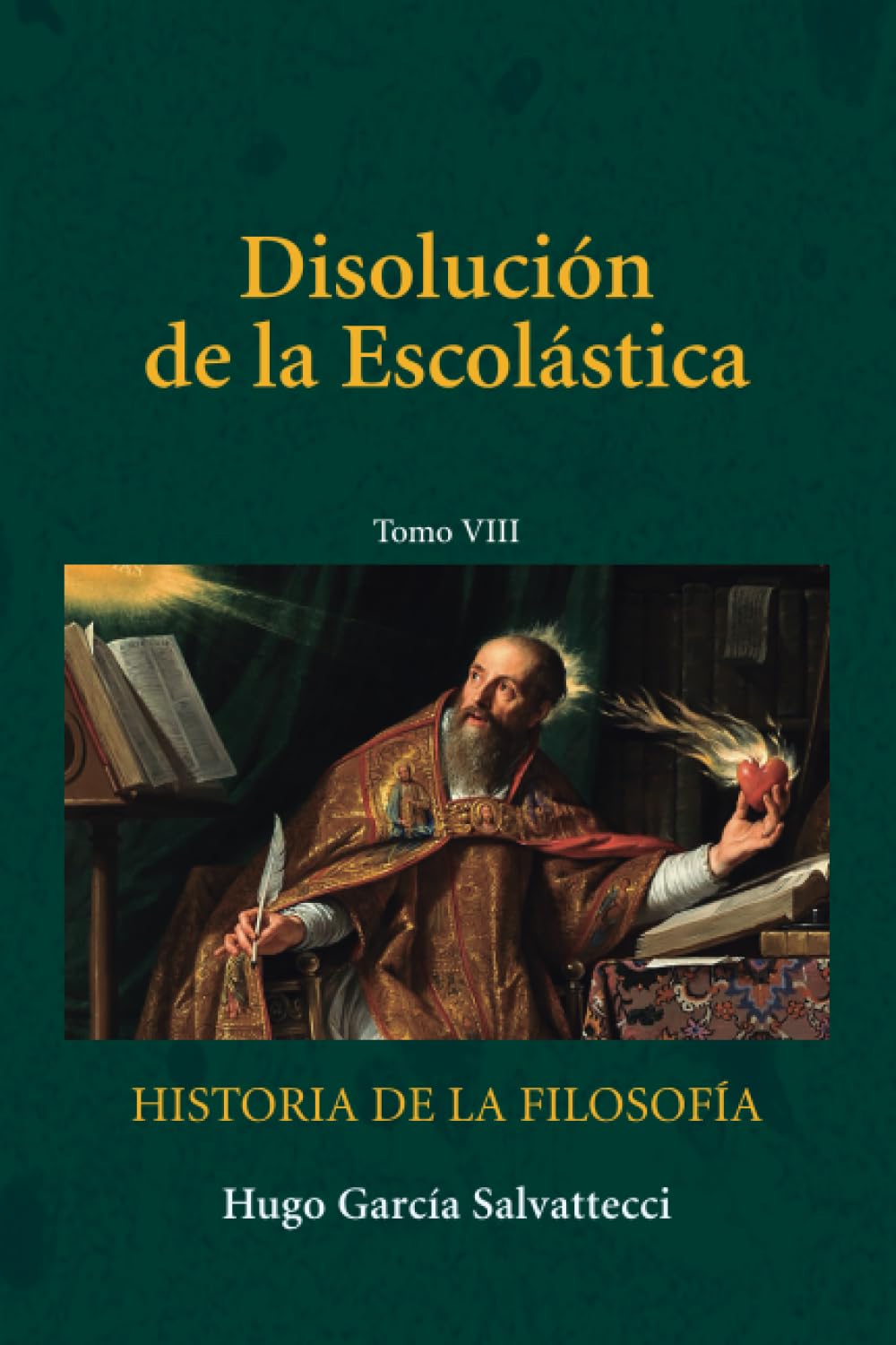 Tomo VIII Disolución de la Escolástica