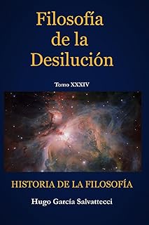 Tomo XXXIV  Filosofia de la desilusión